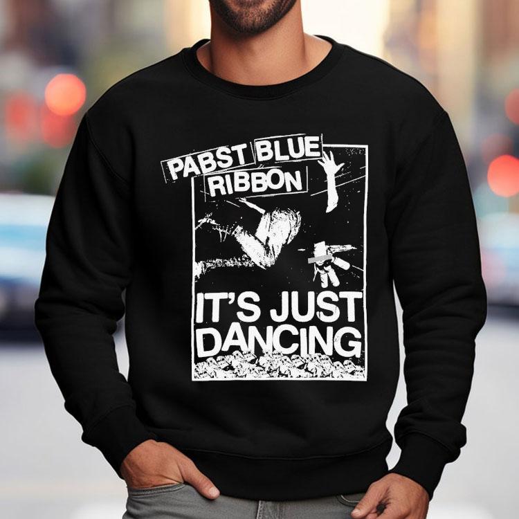 Pabst Blue Ribbon It’s Just Dancing Danceteria Shirt Pabst Blue Ribbon It’s Just Dancing Danceteria Shirt