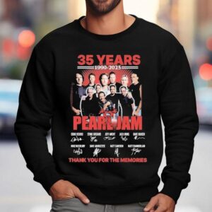 Pearl Jam 35 Years 1990 2025 Thank You For The Memories Signatures Shirt 3 Pearl Jam Years Thank You For The Memories Signatures Sweatshirt