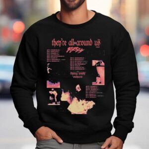 Poppy They Re All Around Us Tour Fall Leg Tour Dates Sweatshirt
