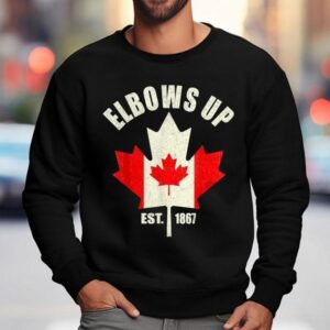 Proud Canadian Strong Elbows Up Canada Est Sweatshirt