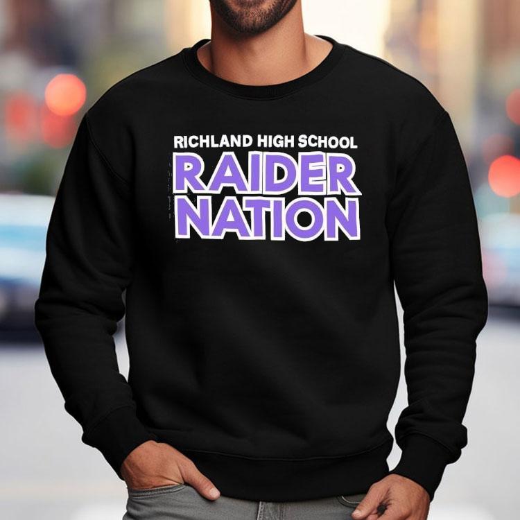 Richland High School Raider Nation Shirt Richland High School Raider Nation Shirt