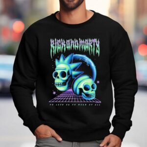 Rick And Morty Risk It All Skulls Sweatshirt