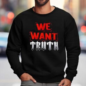 Ron Killings We Want Truth Sweatshirt