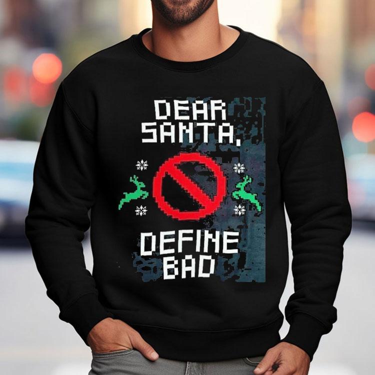 San Pacho Define Bad Ugly Christmas Shirt San Pacho Define Bad Ugly Christmas Shirt