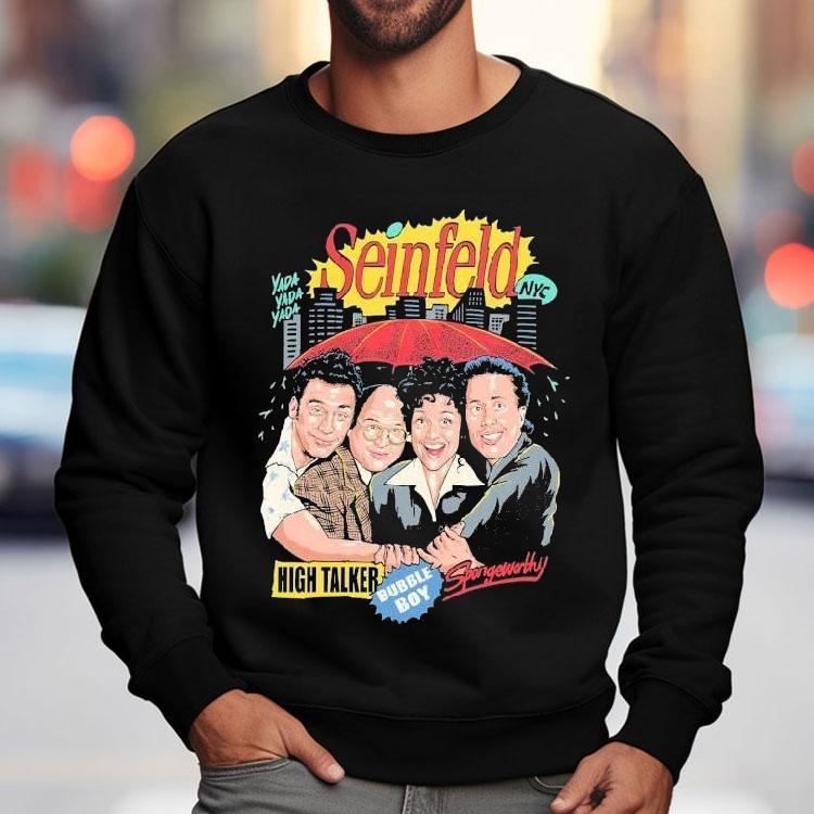 Seinfeld High Talker Bubble Boy Spongewontly Cast Yada Yada Yada Nyc Shirt Seinfeld High Talker Bubble Boy Spongewontly Cast Yada Yada Yada Nyc Shirt