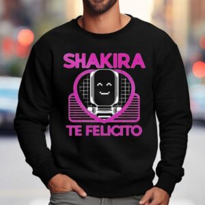 Shakira Te Felicito Sweatshirt