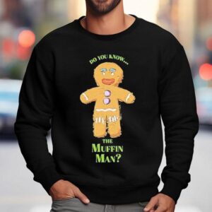 Shrek The Musical The Muffin Man Do You Know Us Tour Logo Shirt 3 Shrek The Musical The Muffin Man Do You Know Us Tour Logo Sweatshirt