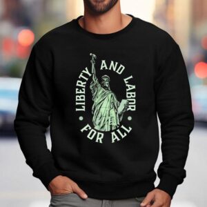 Skeleton Liberty And Labor For All Sweatshirt