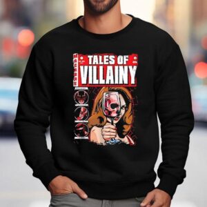 Skull Tales Of Villainy Shirt 3 Skull Tales Of Villainy Sweatshirt