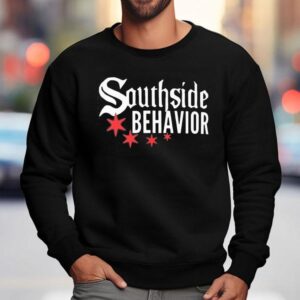 Southside Behavior Sweatshirt