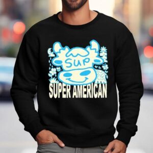 Super American Gangster Of Love Tour Dates Sweatshirt