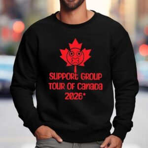 Support Group Tour Of Canada Sweatshirt
