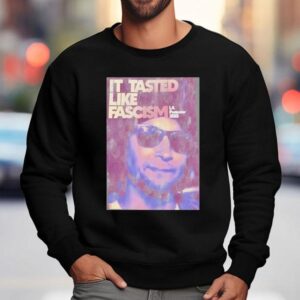 Tasted Like Fascism La Protester Black Sweatshirt