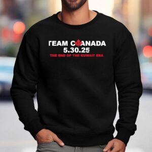 Team Canada The End Of The Kuwait Era Sweatshirt