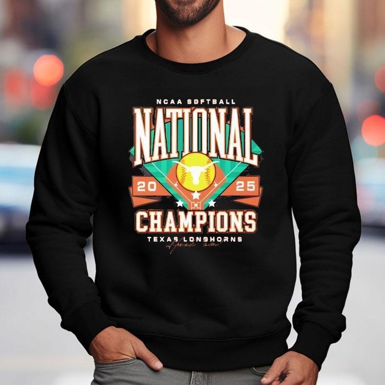 Texas Longhorns Ncaa Softball 2025 National Champs Shirt Texas Longhorns Ncaa Softball 2025 National Champs Shirt
