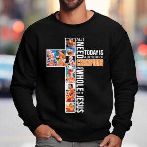 Texas Longhorns Softball All I Need Today Is A Little Bit Of Champions And A Whole Lot Of Jesus Shirt 3 Texas Longhorns Softball All I Need Today Is A Little Bit Of Champions And A Whole Lot Of Jesus Sweatshirt