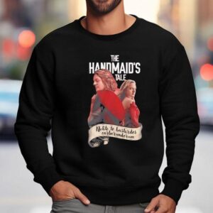 The Handmaids Tale Nolite Te Bastardes Carborundorum Shirt 3 The Handmaids Tale Nolite Te Bastardes Carborundorum Sweatshirt