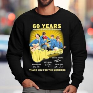 The Monkees 60 Years 1965 2025 Thank You For The Memories Signatures Shirt 3 The Monkees Years Thank You For The Memories Signatures Sweatshirt
