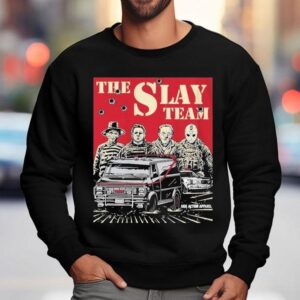 The Slay Team Horror Halloween Shirt 3 The Slay Team Horror Halloween Sweatshirt