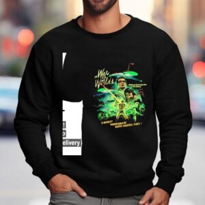 The War Of The Worlds A Mighty Panorama Of Earth Shaking Fury Shirt 3 The War Of The Worlds A Mighty Panorama Of Earth Shaking Fury Sweatshirt