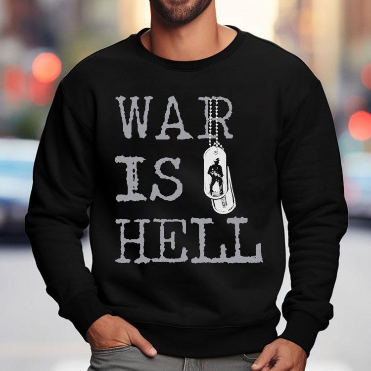 The Warriors War Is Hell Shirt The Warriors War Is Hell Shirt