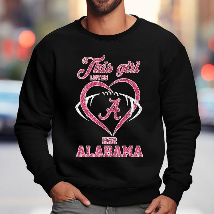 This Girl Loves Her Alabama Crimson Tide Diamond 2025 Shirt This Girl Loves Her Alabama Crimson Tide Diamond 2025 Shirt