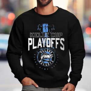 Toledo Walleye Kelly Cup Playoffs Every Same Matters Trophy Sweatshirt