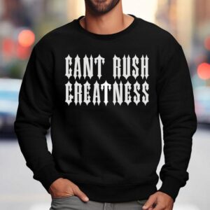 Trapstar X Central Cee Can't Rush Greatness Shirt 3 Trapstar X Central Cee Can T Rush Greatness Sweatshirt