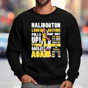 Tyrese Haliburton Looking Driving Pulls Jumpshot Up Shirt 3 Tyrese Haliburton Looking Driving Pulls Jumpshot Up Sweatshirt