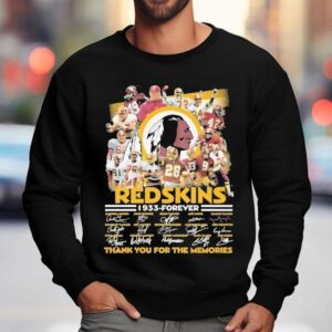 Washington Commanders Redskins 1933 Forever Thank You For The Memories Signatures Shirt 3 Washington Commanders Redskins Forever Thank You For The Memories Signatures Sweatshirt