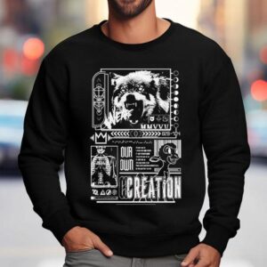 We Are Our Own Creation By Puckmcgruff Sweatshirt