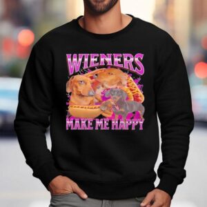 Wieners Make Me Happy Dachshund Dog Shirt 3 Wieners Make Me Happy Dachshund Dog Sweatshirt