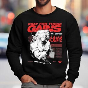 Will And Power Pray For These Gains Shirt 3 Will And Power Pray For These Gains Sweatshirt