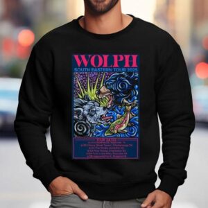 Wolph South Eastern Tour Dates Sweatshirt
