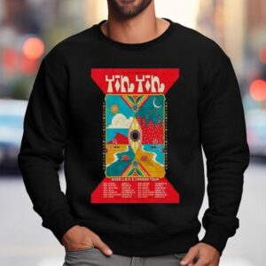 Yin Yin Tour Usa And Canada Tour Dates Sweatshirt
