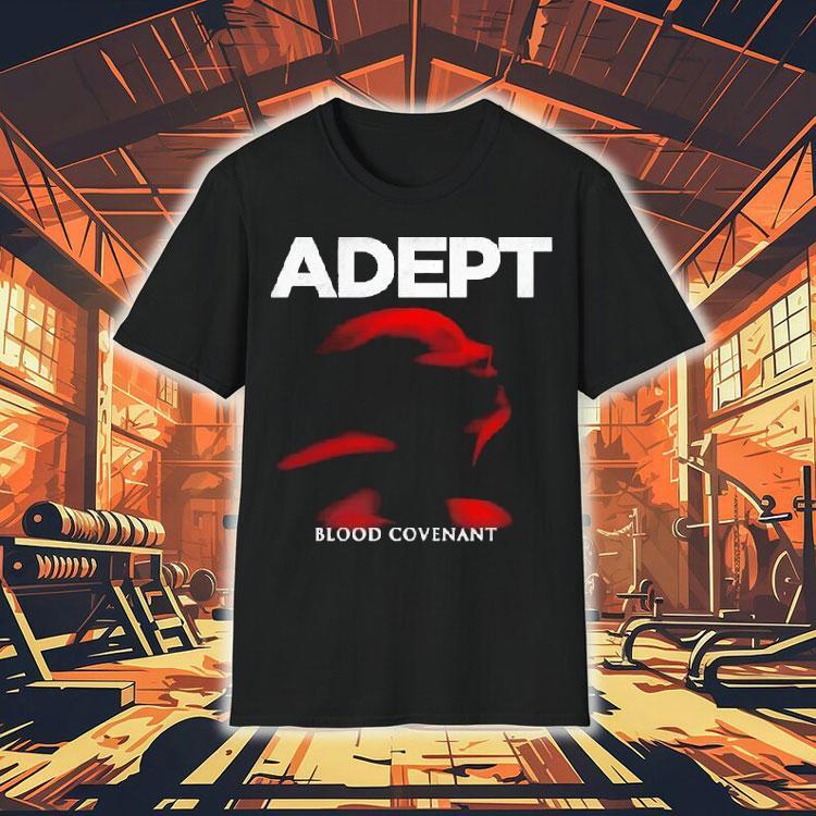 Adept Blood Covenant Shirt Adept Blood Covenant Shirt