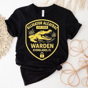 Alligator Alcatraz Warden Everglades Fl Est 2025 Gator Shirt Alligator Alcatraz Warden Everglades Fl Est 2025 Gator Shirt