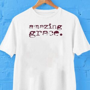 Amazing Grace Shirt