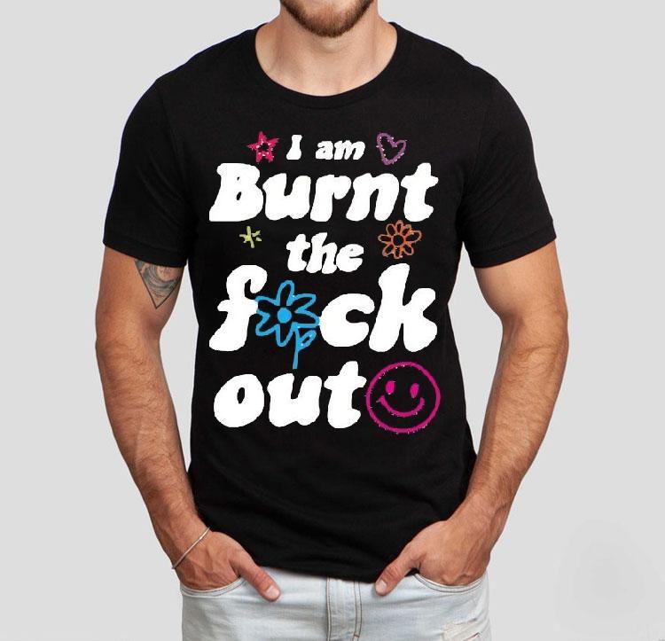 Anna Przy I Am Burnt The Fuck Out Shirt Anna Przy I Am Burnt The Fuck Out Shirt
