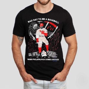 Bad Day To A Baseball When Philadelphia Phillies Comes Around Halloween Shirt Bad Day To A Baseball When Philadelphia Phillies Comes Around Halloween Shirt