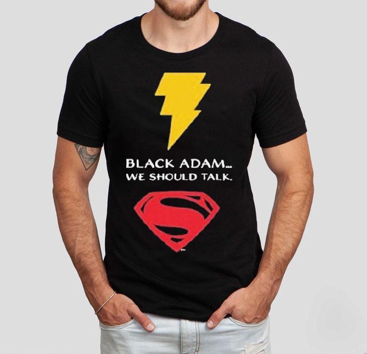 Black Adam X Superman We Should Talk Shirt Black Adam X Superman We Should Talk Shirt