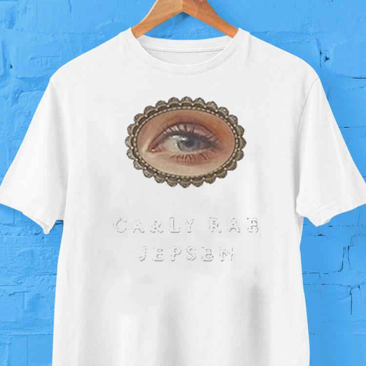 Carly Rae Jepsen Eye Shirt Carly Rae Jepsen Eye Shirt