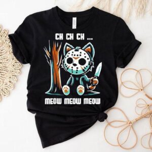 Ch Ch Ch Meow Meow Meow New Shirt
