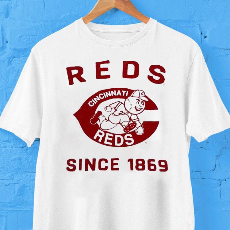 Cincinnati Reds Since 1869 Shirt Cincinnati Reds Since 1869 Shirt