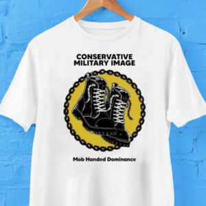 Conservative Military Image Mob Handed Dominance Tshirt