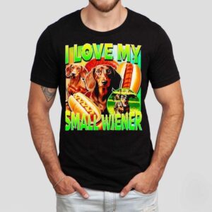 Dachshund Hotdog I Love My Small Wiener Shirt