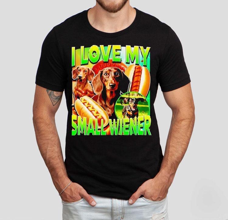 Dachshund Hotdog I Love My Small Wiener Shirt Dachshund Hotdog I Love My Small Wiener Shirt