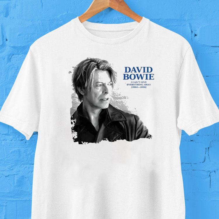 David Bowie I Can’t Give Everything Away 2002 2016 Shirt David Bowie I Can’t Give Everything Away 2002 2016 Shirt
