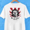 Do It Lady Chit Humor Sarcasm Shirt