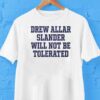 Drew Allar Slander Will Not Be Tolerated Shirt
